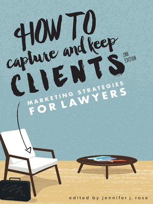 cover image of How to Capture and Keep Clients